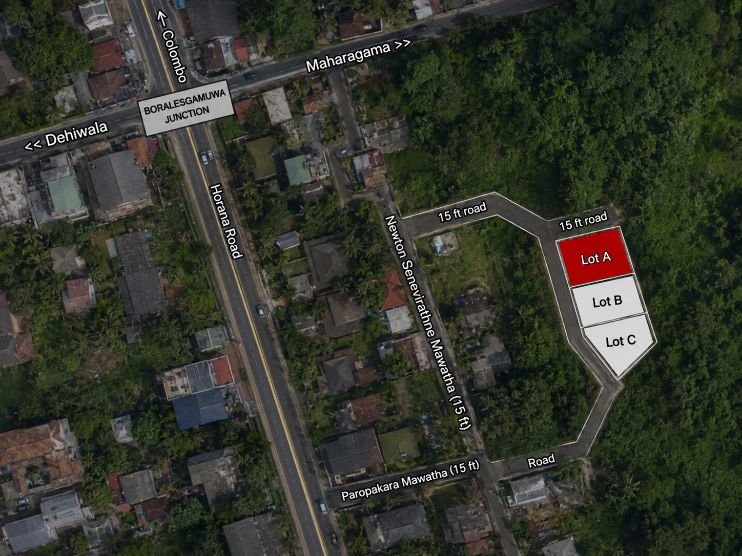 Conceptual aerial location map showing Lot A in Boralesgamuwa with approximately 15 ft road access connecting to Newton Seneviratne Mawatha, Paropakara Mawatha, Horana Road and Boralesgamuwa Junction.